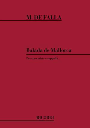 Manuel de Falla: Balada De Mallorca Per Coro Misto A Cappella
