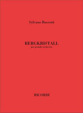 Sylvano Bussotti: Bergkristall