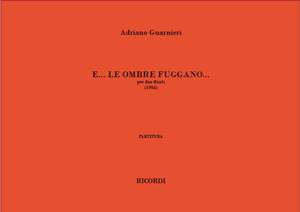 Adriano Guarnieri: E... Le Ombre Fuggano...