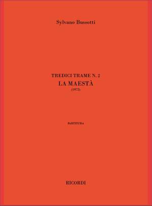 Sylvano Bussotti: La Maesta' (Tredici Trame, N. 2)