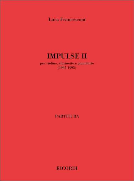 Luca Francesconi: Impulse II