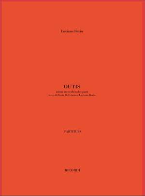 Luciano Berio: Outis. Azione Musicale In Due Parti