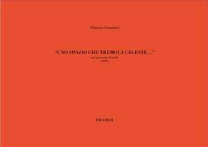 Adriano Guarnieri: Uno Spazio Che Tremola Celeste...