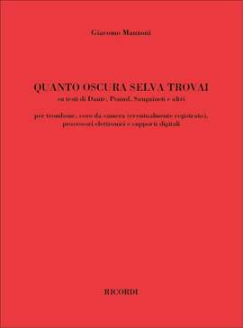Giacomo Manzoni: Quanto Oscura Selva Trovai