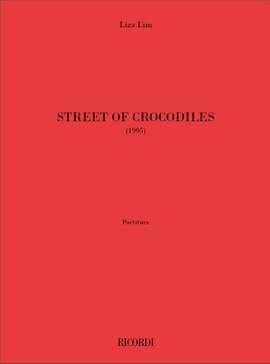 Liza Lim: Street Of Crocodiles
