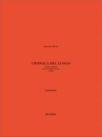 Luciano Berio: Cronaca Del Luogo. Azione Musicale