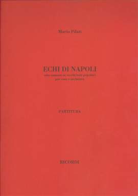 Mario Pilati: Echi Di Napoli