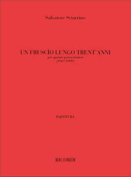 Salvatore Sciarrino: Un Fruscio Lungo Trent'Anni