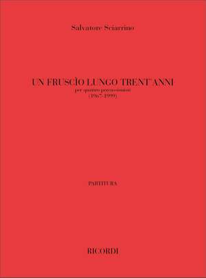 Salvatore Sciarrino: Un Fruscio Lungo Trent'Anni