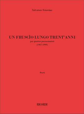 Salvatore Sciarrino: Un Fruscio Lungo Trent'Anni