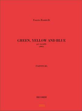 Fausto Romitelli: Green Yellow And Blue