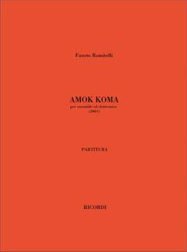 Fausto Romitelli: Amok Koma
