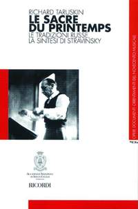 Richard Taruskin: Le Sacre Du Printemps