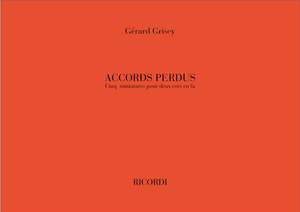 Gérard Grisey: Accords Perdus