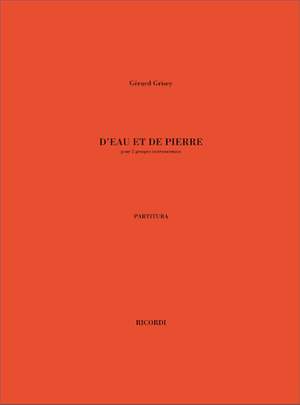 Gérard Grisey: D'Eau Et De Pierre