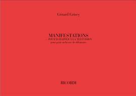 Gérard Grisey: Manifestation ...Pour Echapper A La Television...