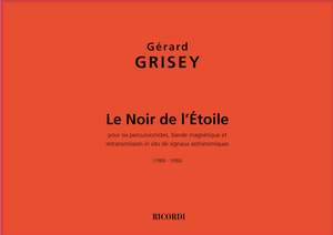 Gérard Grisey: Le Noir De L'Etoile