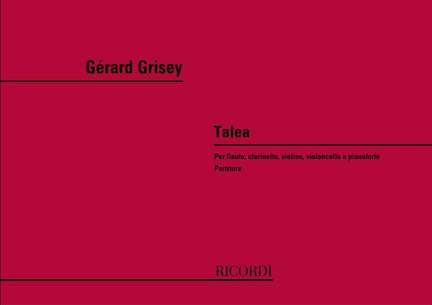 Gérard Grisey: Talea