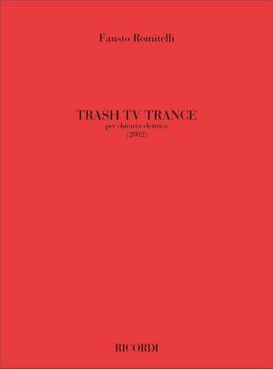 Fausto Romitelli: Trash Tv Trance