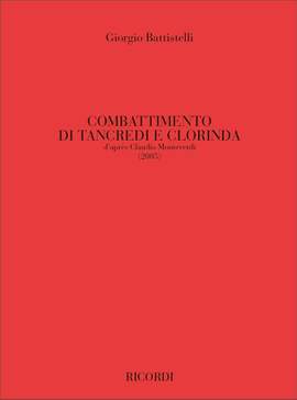 Giorgio Battistelli: Il Combattimento Di Tancredi E Clorinda