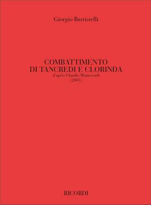 Giorgio Battistelli: Il Combattimento Di Tancredi E Clorinda