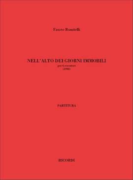 Fausto Romitelli: Nell'Alto Dei Giorni Immobili