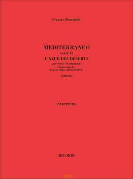 Fausto Romitelli: Mediterraneo Parte II: L'Azur Des Deserts