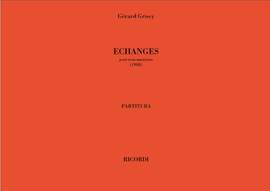 Gérard Grisey: Echanges