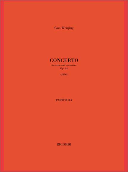 Guo Wenjing: Concerto Op. 44
