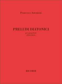 Francesco Antonioni: Preludi Diatonici