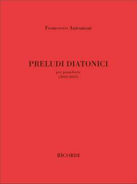 Francesco Antonioni: Preludi Diatonici