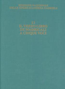Andrea Gabrieli: Il Terzo Libro de Madrigali
