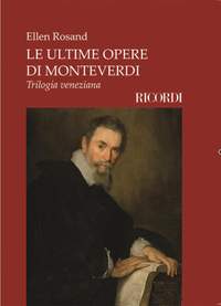 E. Rosand: Le Ultime Opere di Monteverdi