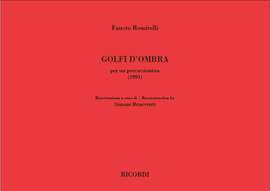 Fausto Romitelli: Golfi D'Ombra