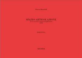 Fausto Romitelli: Spazio - Articolazione