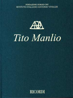 Antonio Vivaldi: Tito Manlio, RV 738