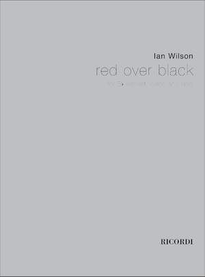Ian Wilson: Red Over Black