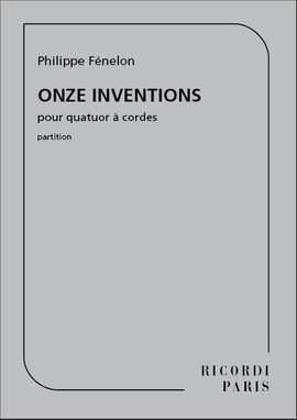 Philippe Fenelon: Onze Inventions (1998 - Rev. 2009)