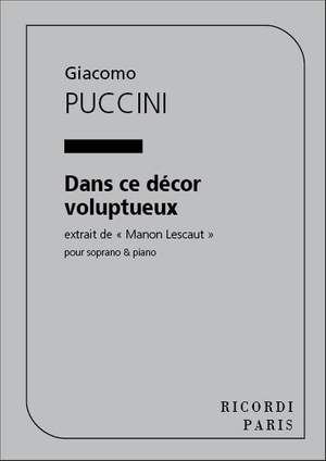 Giacomo Puccini: Manon Lescaut Dans Ce Decor...Chant Et Piano