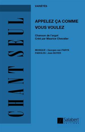 Georges Van Parys: Appelez Ca Comme Vous Voulez Varioustes Chant Seul