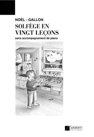 Gabriel Noel-Gallon: 20 Lecons De Solfege Sans Accompagnement