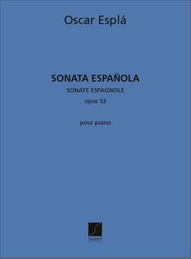 Oscar Espla: Sonata Espanola Op.33 Piano