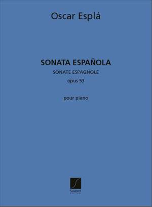 Oscar Espla: Sonata Espanola Op.33 Piano