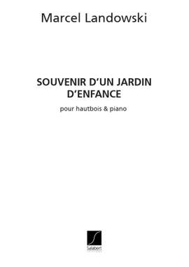 Marcel Landowski: Souvenir D'Un Jardin D'Enfance
