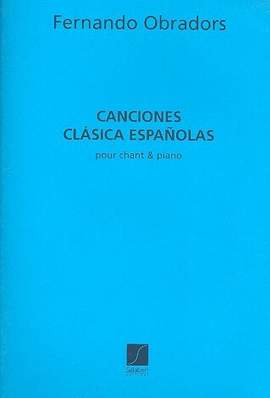 Fernando Obradors: Canciones Clasica Espanolas