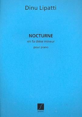 Dinu Lipatti: Nocturne En Fa Mineur