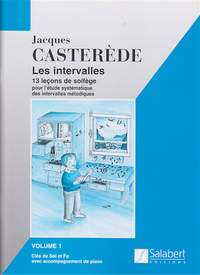 Jacques Castérède: Les Intervalles - 13 Lecons De Solfege Vol. 1