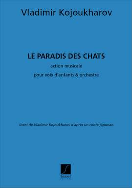 Vladimir Kojoukharov: Le Paradis Des Chats, Opera Pour Enfants,
