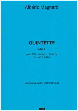 Albéric Magnard: Quintette, Opus 8
