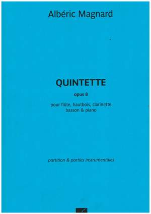Albéric Magnard: Quintette, Opus 8